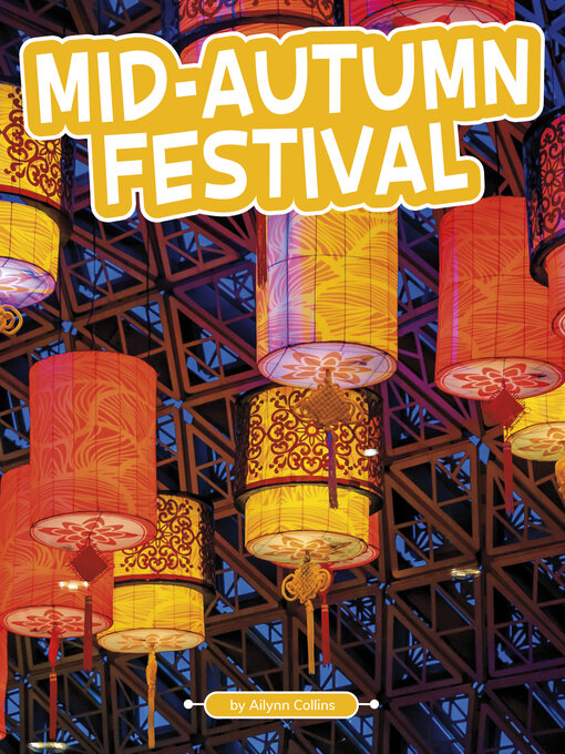 Title details for Mid-Autumn Festival by Ailynn Collins - Available